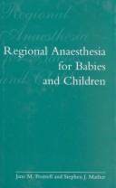 Regional anaesthesia in babies and children by J. M. Peutrell, S. James Mather