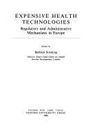 Cover of: Expensive Health Technologies: Regulatory and Administrative Mechanisms in Europe (Oxford Medical Publications)