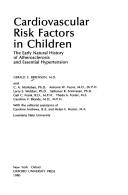Cardiovascular Risk Factors in Children by Gerald S. Berenson