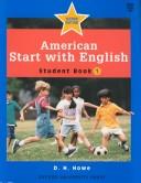 Cover of: American Start with English 1 by D. H. Howe