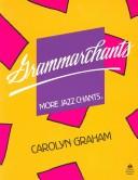 Cover of: Grammarchants: more jazz chants