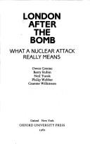 Cover of: London After the Bomb: What a Nuclear Attack Really Means (Oxford Paperbacks)