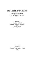 Cover of: Hearth and Home: images of women in the mass media