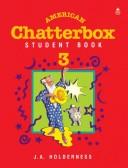 Cover of: American Chatterbox Teachers Book Three (American Chatterbox) by Derek Strange, J. A. Holderness