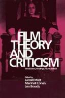 Cover of: Film theory and criticism by [edited by] Gerald Mast, Marshall Cohen.