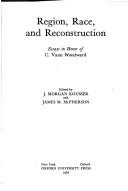 Cover of: Region, race, and Reconstruction: essays in honor of C. Vann Woodward