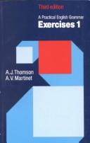 Cover of: Practical Eng Grammer Exer 1 by A. J. Thomson, A. V. Martinet