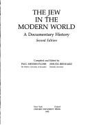 Cover of: The Jew in the modern world by compiled and edited by Paul Mendes-Flohr, Jehuda Reinharz.