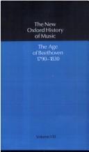 Cover of: The New Oxford History of Music: Volume VIII: The Age of Beethoven 1790-1830 (New Oxford History of Music)