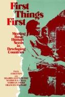 Cover of: First things first: meeting basic human needs in the developing countries