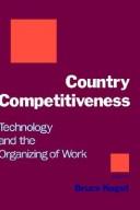 Cover of: Country competitiveness by edited by Bruce Kogut.