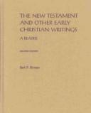 Cover of: The New Testament and other early Christian writings by Bart D. Ehrman