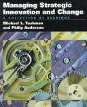 Managing strategic innovation and change by Michael L. Tushman, Philip C. Anderson