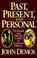 Cover of: Past, Present, and Personal