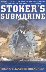 Cover of: Stoker's Submarine: Australiaªs Daring Raid on the Dardenelles on the Day of the Gallipoli Landing