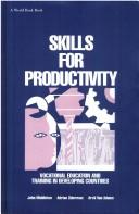 Cover of: Skills for productivity: vocational education and training in developing countries