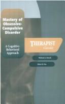 Cover of: Mastery of Obsessive-Compulsive Disorder: A Cognitive-Behavioral Approach Therapist Guide (Treatments That Work)