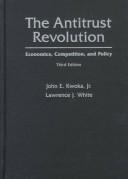 Cover of: The antitrust revolution: economics, competition, and policy
