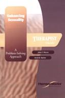 Cover of: Enhancing Sexuality: A Problem-Solving Approach Therapist Guide (Treatments That Work)