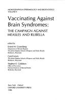 Cover of: Vaccinating against brain syndromes: the campaign against measles and rubella