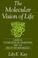 Cover of: The molecular vision of life