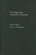 Cover of: The Origin and Evolution of Cultures (Evolution and Cognition) | Robert Boyd