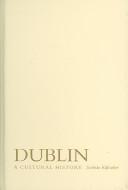 Cover of: Dublin by Siobhan Kilfeather