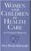 Cover of: Women and Children in Health Care