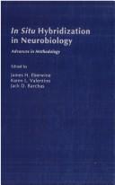 In situ hybridization in neurobiology by Jack D. Barchas
