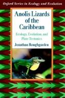 Cover of: Anolis lizards of the Caribbean: ecology, evolution, and plate tectonics