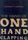 Cover of: The sound of one hand clapping