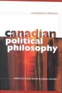 Canadian political philosophy by Ronald Beiner, W. J. Norman
