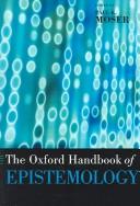 Cover of: The Oxford Handbook of Epistemology (Oxford Handbooks in Philosophy)