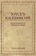 Cover of: Joyce's Kaleidoscope by Philip Kitcher