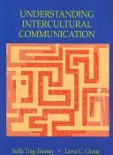 Cover of: Understanding Intercultural Communication by Stella Ting-Toomey, Leeva C. Chung