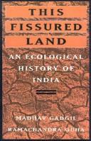 Cover of: This fissured land by Madhav Gadgil