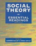 Cover of: Social theory: essential readings