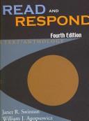 Cover of: Read and Respond by Janet R. Swinton, William J. Agopsowicz