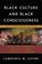 Cover of: Black Culture and Black Consciousness