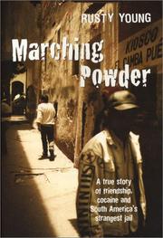 Marching powder by Rusty Young