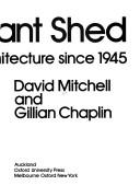 Cover of: The Elegant Shed: New Zealand Architecture Since 1945