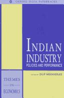 Cover of: Indian Industry: Policies and Performance (Oxford in India Readings : Themes in Economics) | Dilip Mookherjee