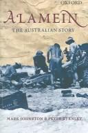 Cover of: Alamein by Mark Johnston, Peter Stanley
