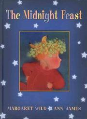 Cover of: The midnight feast by Margaret Wild