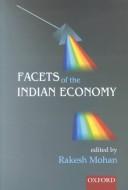 Cover of: Facets of the Indian economy