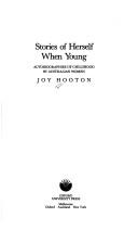 Cover of: Stories of Herself When Young: Autobiographies of Childhood by Australian Women