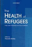 The health of refugees by Pascale Allotey