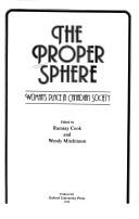 Cover of: The Proper sphere: woman's place in Canadian society