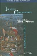 Cover of: Islamic Contestations: Essays on Muslims in India and Pakistan