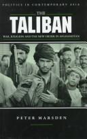 Cover of: The Taliban: war, religion and the new order in Afghanistan